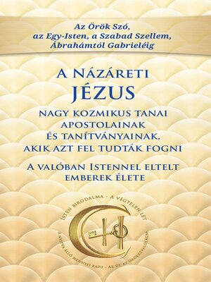 cover image of A Názáreti Jézus nagy kozmikus tanai